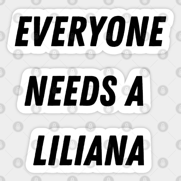 Liliana Name Design Everyone Needs A Liliana Sticker by Alihassan-Art